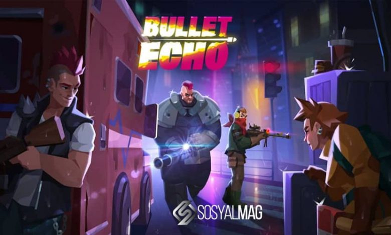 Bullet Echo Oyunu